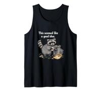 This Seemed Like a Good idea Raccoon Tank Top