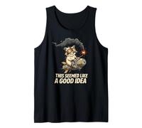 This Seemed Like a Good Idea Sarcastic Raccoon Tank Top