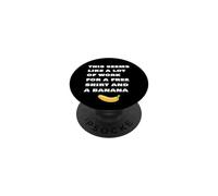 This Seems Like A Lot Of Work For A Free Shirt And A Banana PopSockets Adhesive PopGrip
