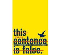 This Sentence is False by Peter Cave (2010-02-15)