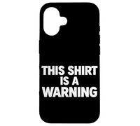 This Shirt Is A Warning Funny Fart Humor Farting Joke Farted Case for iPhone 16