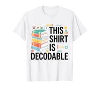 This Shirt is Decodable Science of Reading Teacher T-Shirt