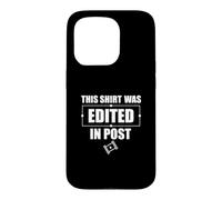 This Shirt Was Edited In Post Cool Film Editing Video Editor Case for iPhone 15 Pro