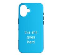This Shit Goes Hard Minimalist Brainrot Gen Z Humor Meme Case for iPhone 16