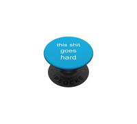 This Shit Goes Hard Minimalist Brainrot Gen Z Humor Meme PopSockets Adhesive PopGrip