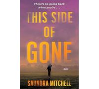 This Side of Gone: A Vinnie Taylor Mystery - A Haunting Debut About an Ex-Cop, a Missing Teen, and Confronting the Past: 1