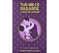 This Side of Paradise / The Beautiful and Damned