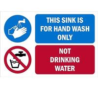 This sink is for hand wash only, not drinking water safety sign - Self adhesive sticker (200mm x 150mm)