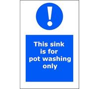 This Sink is for Pot Washing Only | 20cm x 15cm | Blue - Vinyl Sign for Kitchens, Restaurants, Cafeterias, Food Safety Compliance"