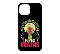 This Social Studies Teacher Loves Brains School Halloween Case for iPhone 15