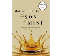 THIS SON OF MINE: DISCOVERING YOUR IDENTITY IN THE LOVE OF GOD