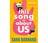 This Song Is About Us : First love, a secret boyfriend and three summers of music festivals - this heartfelt coming-of-age romance about the true price of fame is the perfect beach read