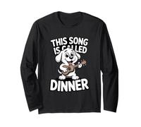 This Song is Called Dinner Dog Lover Long Sleeve T-Shirt