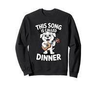 This Song Is Called Dinner Dog Lover Sweatshirt