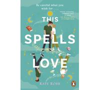 This Spells Love: An utterly spellbinding rom-com for fans of The Dead Romantics and The Do-Over (Paperback) - Kate Robb Book