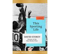 This Sporting Life: A Novel by David Storey (2015-08-11)