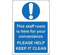 This staff room is here for your convenience please keep it clean Safety sign - 1.2mm Rigid plastic 300mm x 200mm