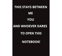 This Stays Between Us!: A fun and versatile notebook for adults and teens to capture ideas, track progress, and stay inspired.