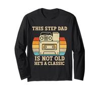 This Step Dad Is Not Old Hes A Classic Retro Music Cassette Long Sleeve T-Shirt