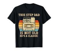 This Step Dad Is Not Old Hes A Classic Retro Music Cassette T-Shirt
