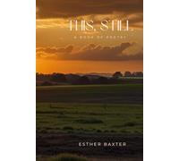 This, Still: A book of poems