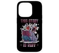 This story is ruff Case for iPhone 14 Pro
