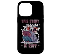 This story is ruff Case for iPhone 14 Pro Max