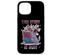 This story is ruff Case for iPhone 15
