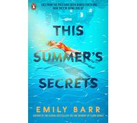 This Summer's Secrets: A brand new thriller from bestselling author of The One Memory of Flora Banks (Paperback) - Emily Barr Book