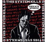 This System Kills - Private Speech