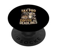 This Tax Pro Runs On Coffee And Deadlines PopSockets Adhesive PopGrip