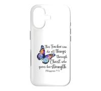 This Teacher Can Do All Things Through Christ Phil. 4:13 Case for iPhone 17