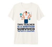 This Teacher is A Survivor; Survived 100 Day & Counting A+ Premium T-Shirt