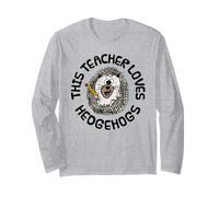 This Teacher Loves Hedgehogs, Back To School, Kindergarten Long Sleeve T-Shirt
