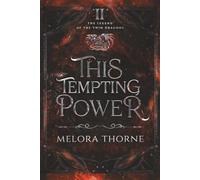 This Tempting Power: Book Two of the Legend of the Twin Dragons
