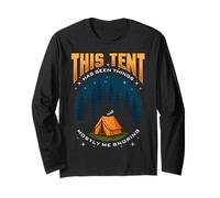 This Tent Has Seen Things Mostly Me Snoring Camper Camping Long Sleeve T-Shirt