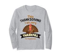 This Thanksgiving I'm Very Thankful to Vegetarians Long Sleeve T-Shirt