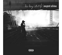 This Thing Called Life by August Alsina