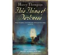 This Thing Of Darkness by Harry Thompson (16-Jan-2006) Paperback