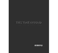 This time around: An art book for art