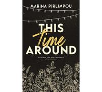 This Time Around: An Opposites Attract, Time-Slip, Slow Burn Romance (Black Edition): 1 (A Time For Love)
