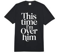 This Time I'm Over Him Breakup Healing Phase - Comfort Colors Adult Heavyweight T-Shirt