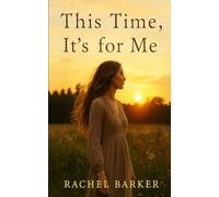 This Time, It’s for Me