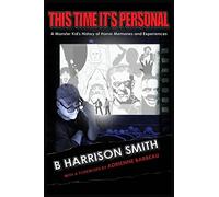 This Time It's Personal - A Monster Kid's History of Horror Memories and Experiences