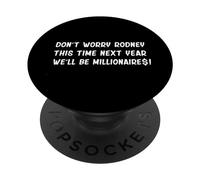 This Time Next Year Millionaires Fools Only and Many Horses PopSockets Swappable PopGrip