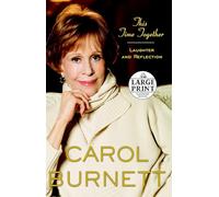 This Time Together: Laughter and Reflection