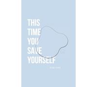 This Time You Save Yourself