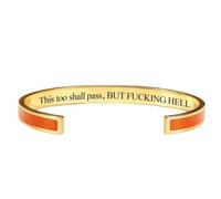 This Too Shall Pass Bracelet, But F*cking Hell Engraved Motivational Cuff Bangle Bracelet, Hidden Message Inspirational Jewelry Gift for Women, Sister, Best Friend (Orange-A)