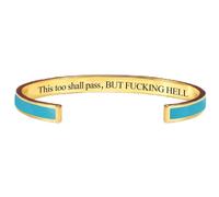 This Too Shall Pass Bracelet, But F*cking Hell Engraved Motivational Cuff Bangle Bracelet, Hidden Message Inspirational Jewelry Gift for Women, Sister, Best Friend (Blue-A)