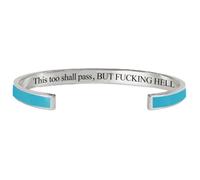 This Too Shall Pass Bracelet, But F*cking Hell Engraved Motivational Cuff Bangle Bracelet, Hidden Message Inspirational Jewelry Gift for Women, Sister, Best Friend (Blue-B)